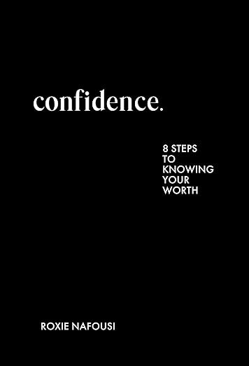 Confidence: Eight Steps to Knowing Your Worth | Amazon (US)