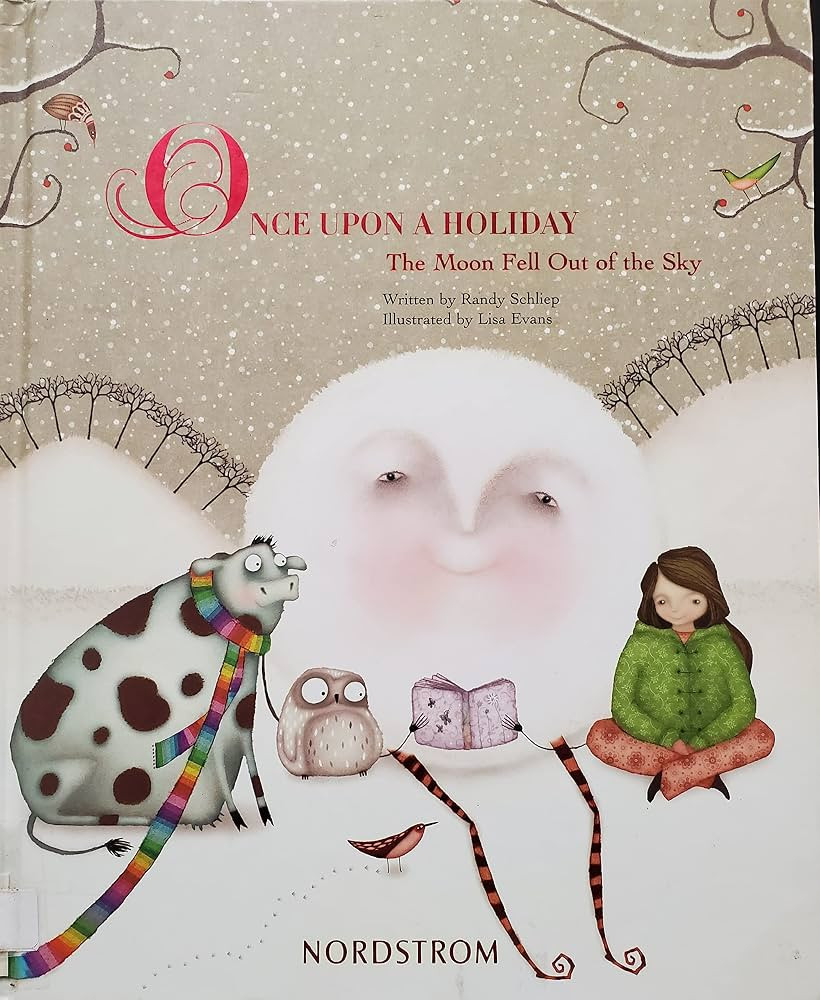 Once Upon a Holiday the Moon Fell Out of the Sky by Randy Schliep (2007) Hardcover | Amazon (US)