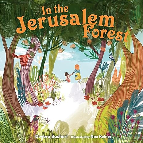 In the Jerusalem Forest      Hardcover – Picture Book, October 1, 2019 | Amazon (US)
