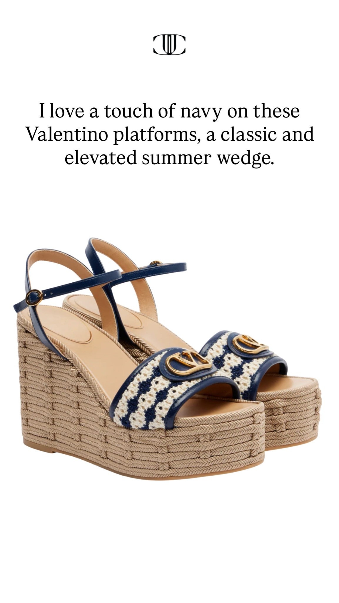 I love the touches of navy on his Valentino wedge along with the roping detail.