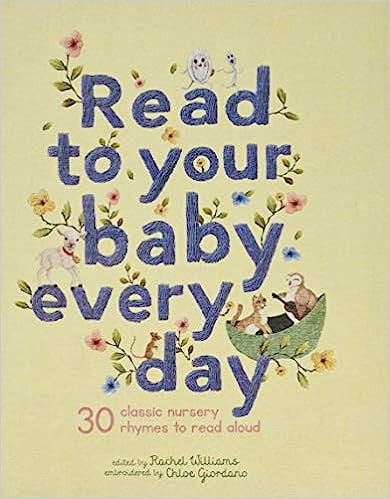 Read to Your Baby Every Day: 30 classic nursery rhymes to read aloud (Stitched Storytime, 1)     ... | Amazon (US)