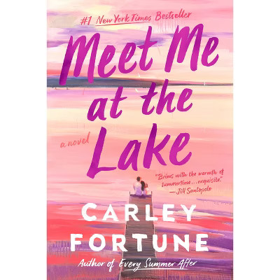Meet Me at the Lake - by Carley Fortune (Paperback) | Target