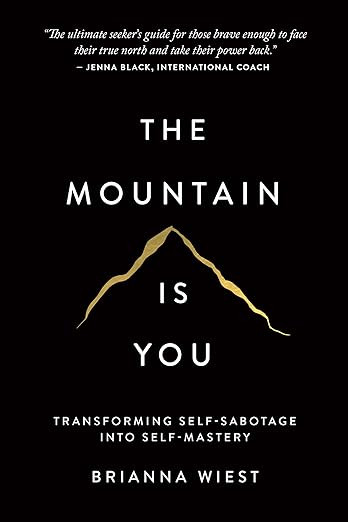 The Mountain Is You: Transforming Self-Sabotage Into Self-Mastery | Amazon (US)