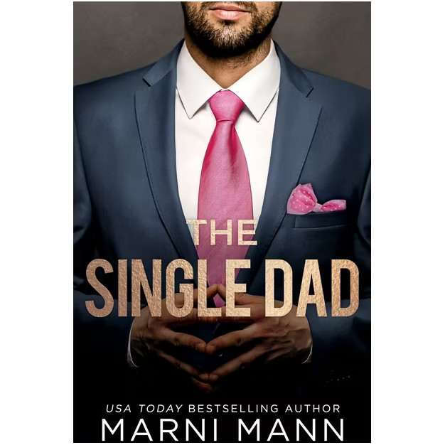 The Single Dad - (The Dalton Family) by  Marni Mann (Paperback) | Target
