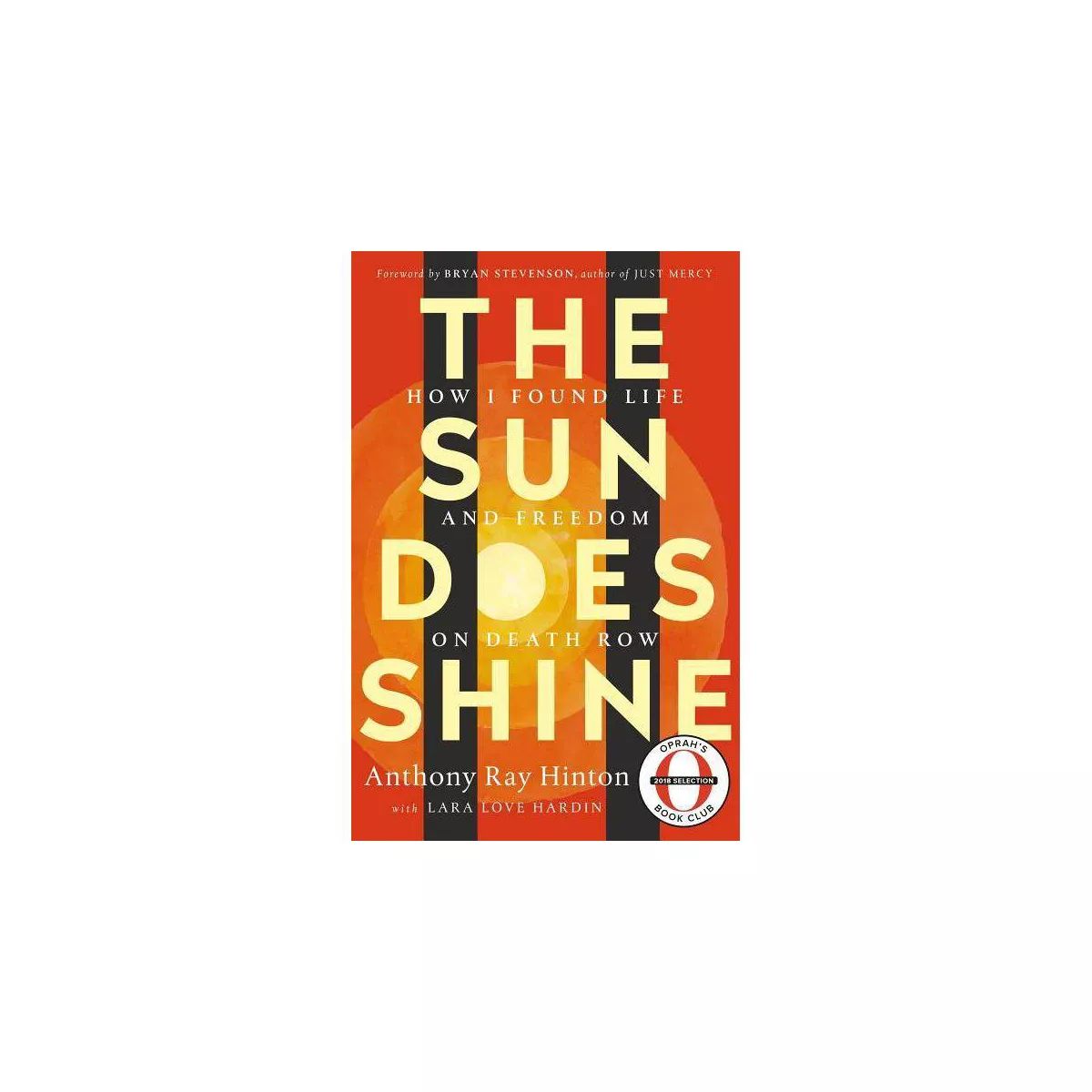 The Sun Does Shine: How I Found Life and Freedom on Death Row Oprah Book Club Summer 2018 Selecti... | Target