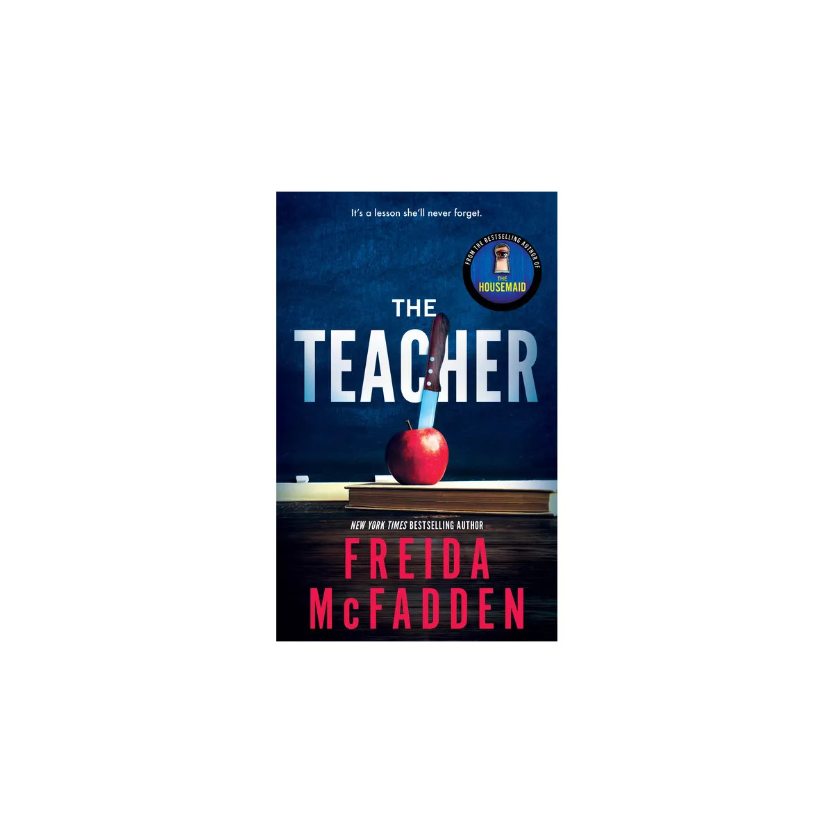 The Teacher - by  Freida McFadden (Paperback) | Target