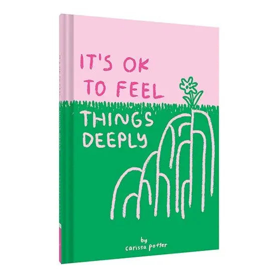 It's Ok To Feel Things Deeply by Carissa Potter | Mochi Kids