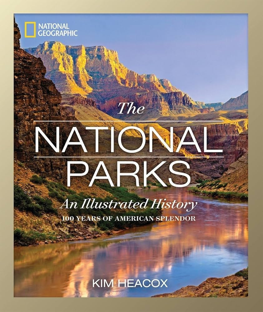 National Geographic The National Parks: An Illustrated History | Amazon (US)
