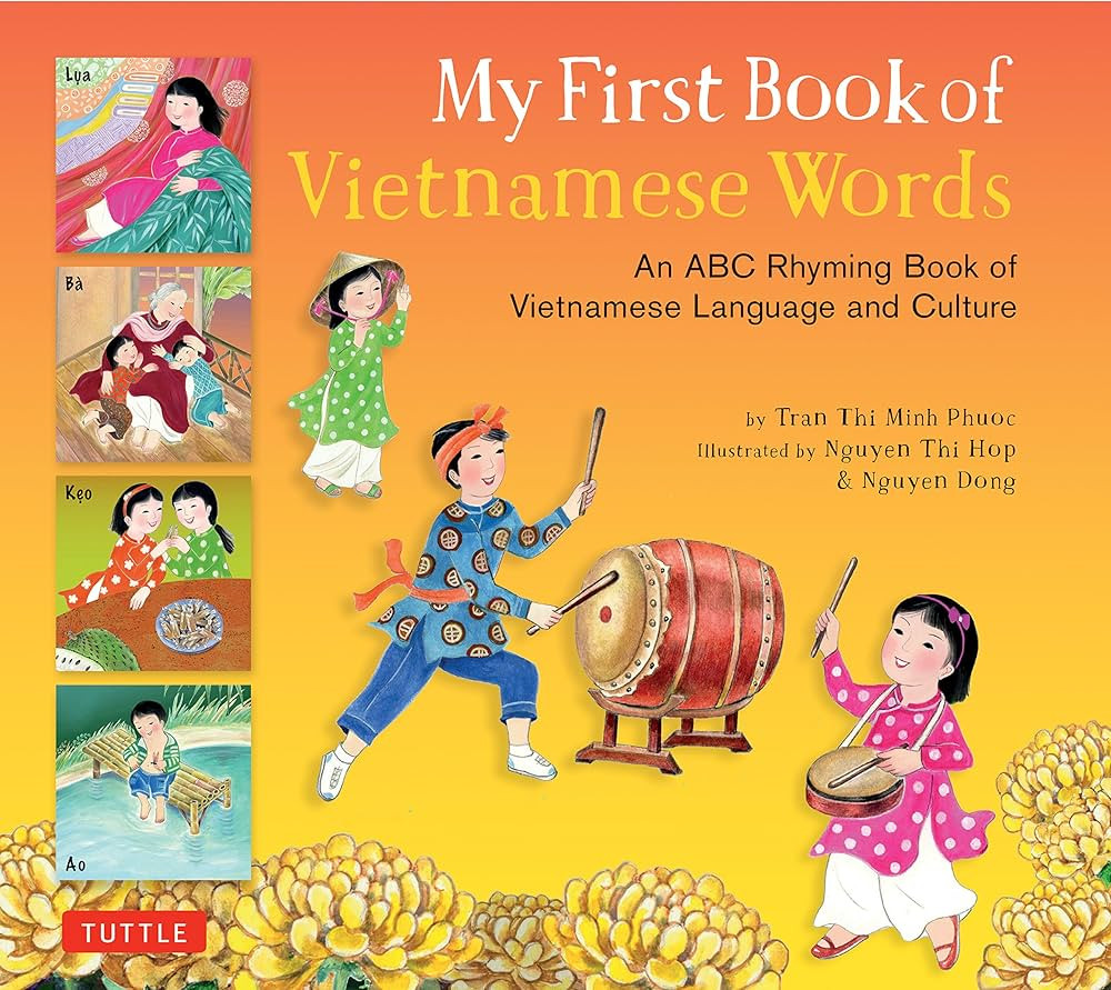 My First Book of Vietnamese Words: An ABC Rhyming Book of Vietnamese Language and Culture (My Fir... | Amazon (US)