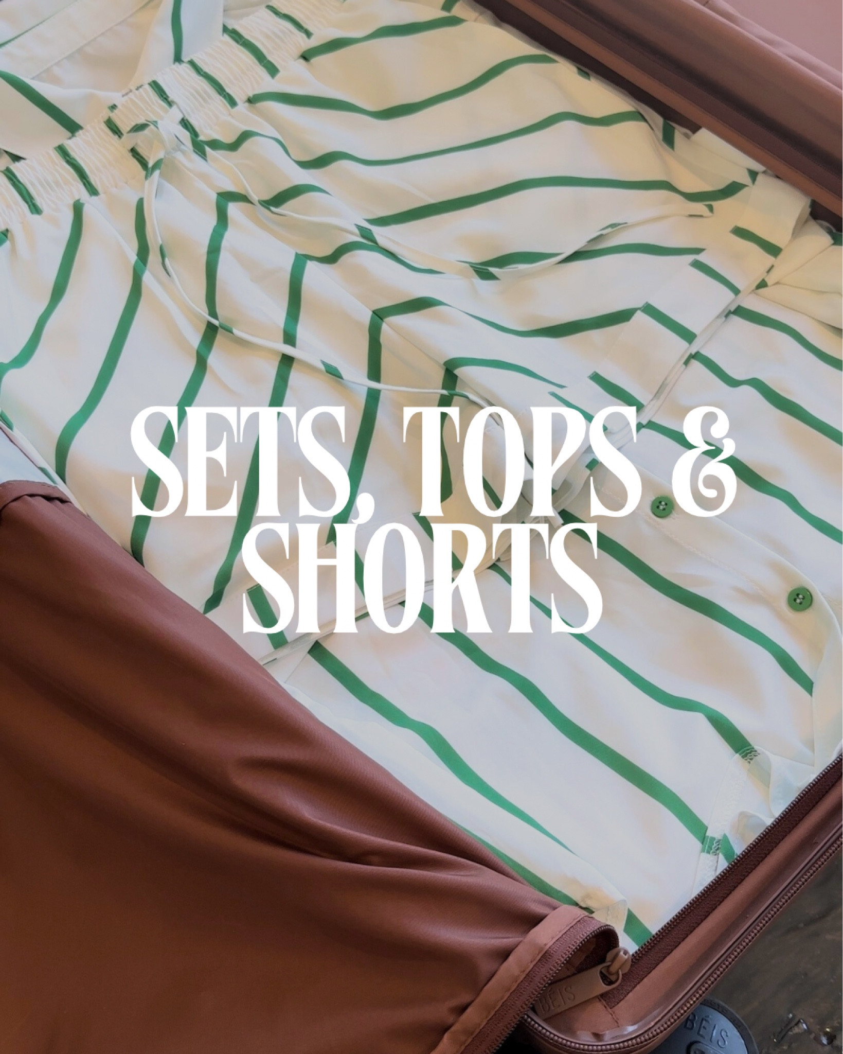 Sets, tops and shorts that I packed for the beach 