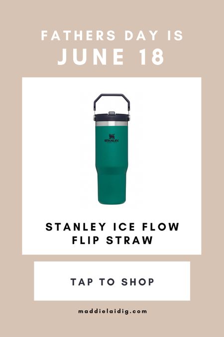 Father’s Day is June 18! Get him a ice flow flip straw from Stanley! #stanleytumbler #giftguide #fathersday #giftsformen #giftsfordad 

#LTKmens #LTKFind #LTKGiftGuide
