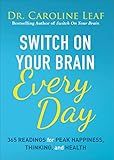 Switch On Your Brain Every Day: 365 Readings for Peak Happiness, Thinking, and Health    Hardcove... | Amazon (US)