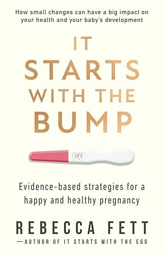 It Starts with the Bump: Evidence-Based Strategies for a Happy and Healthy Pregnancy | Amazon (US)