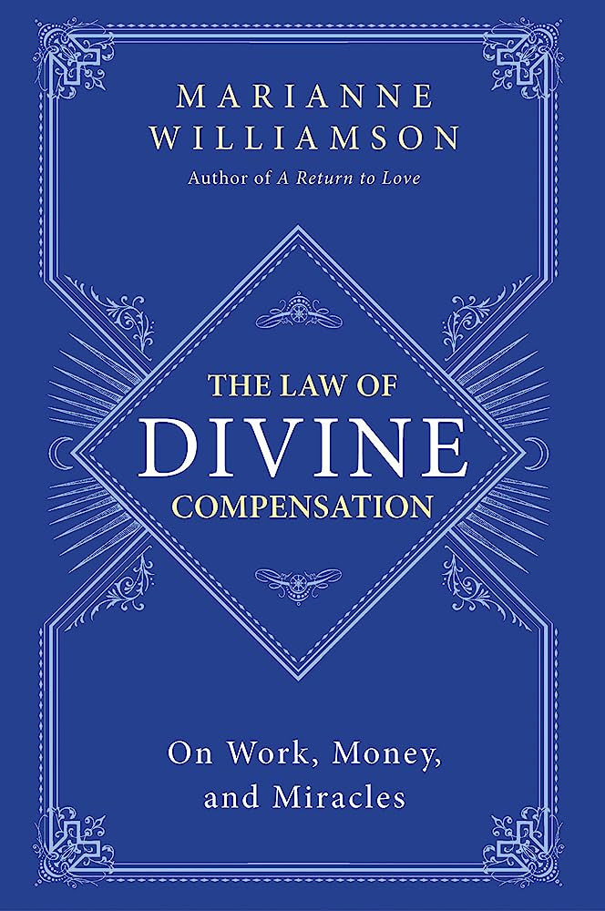 The Law of Divine Compensation: On Work, Money, and Miracles | Amazon (US)
