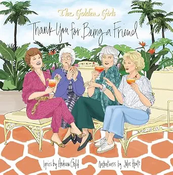 Golden Girls: Thank You For Being A Friend (The Golden Girls Life) | Amazon (US)