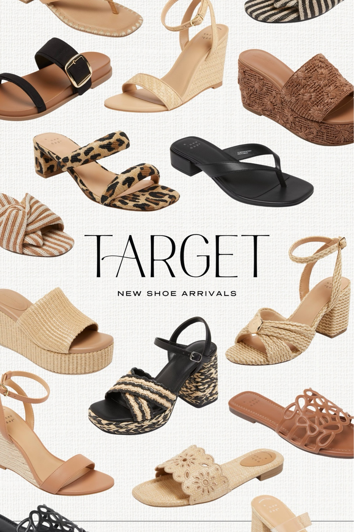 Target new shoe arrivals for spring and summer. Straw, raffia, tan, beige, black, neutral sandals, slides, wedges, heels, mules, flats for resorts, vacations, cruises and the beach and pool.


#LTKSwim #LTKootd #LTKTravel