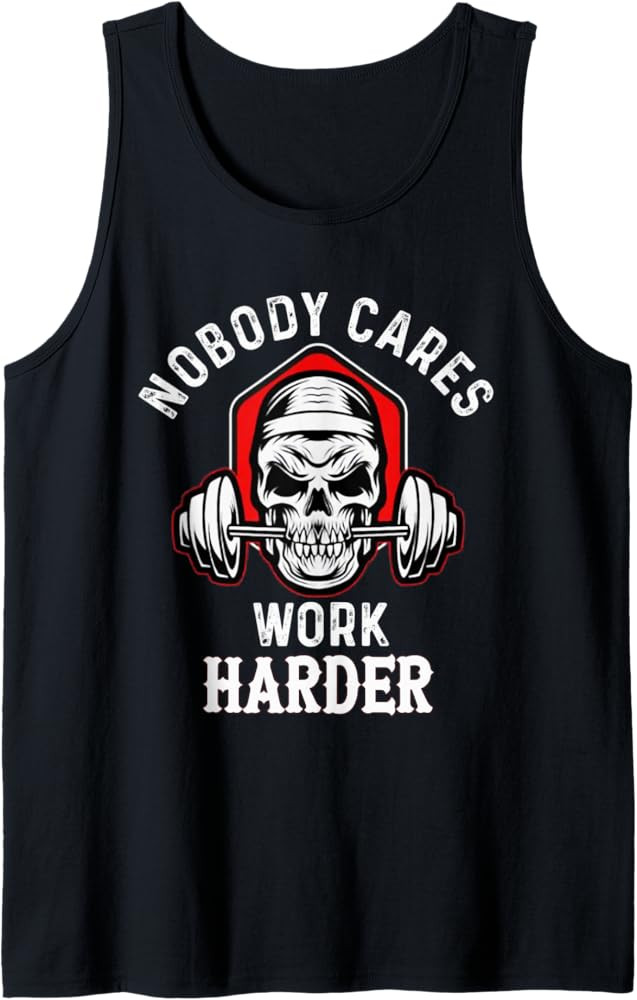 Nobody Cares Work Harder Funny Motivational Workout Tank Top | Amazon (US)