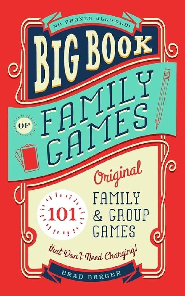 Big Book of Family Games: 101 Original Family & Group Games that Don't Need Charging | Amazon (US)