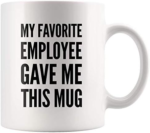 Boss Gift My Favorite Employee Gave Me This Mug Coffee Cup Funny Birthday Gift To Male Lady Boss ... | Amazon (US)
