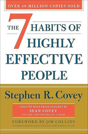The 7 Habits of Highly Effective People: 30th Anniversary Edition (The Covey Habits Series)      ... | Amazon (US)