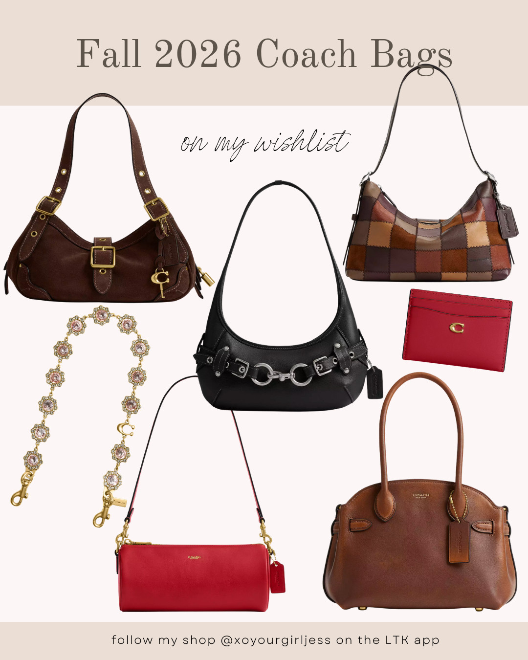 fall 2026 coach bags on my wishlist 👜🛍️✨💕 coach bags, coach handbag, coach purse, coach wishlist, luxury handbag, designer handbag, designer bag wishlist, handbag wishlist, luxury accessories, handbag collection, classic handbags, timeless handbags, everyday luxury, affordable luxury, investment bag, luxury fashion finds, luxury style, classic style, capsule wardrobe accessories, luxury handbag inspiration, black shoulder bag, shoulder bag outfit, everyday shoulder bag, fall handbag, brown leather handbag, suede inspired style, vacation handbag, raffia bag, woven handbag, fall handbag, travel bag essentials, mini crossbody bag, convertible handbag, versatile handbags, neutral accessories, handbag obsession, dream handbag, designer accessories, coach new arrivals, coach outlet finds, luxury fashion wishlist, fashion wishlist, luxury lover, bag collection goals, handbag addict, classic fashion, timeless wardrobe, elevated style, chic accessories, fashion inspiration, style inspiration, luxury fashion content, ltk creator, ltk finds, ltk fashion, shop my ltk, shop my favorites, curated fashion finds, fashion finds, luxury for less, wishlist aesthetic, designer style, handbag trends, luxury wishlist, everyday handbags, purse collection, fashion must haves, wardrobe staples, accessory inspiration, luxury lifestyle, classic wardrobe essentials, fashion content creator, coach lover, bag lover, luxury shopping, designer bag collection, timeless accessories, elegant style, luxury look for less, fall fashion wishlist, summer vacation essentials, elevated everyday style, chic wardrobe, fashion recommendations, purse wishlist, accessories edit  

 #LTKdayinmylife #LTKgrwm #LTKootd