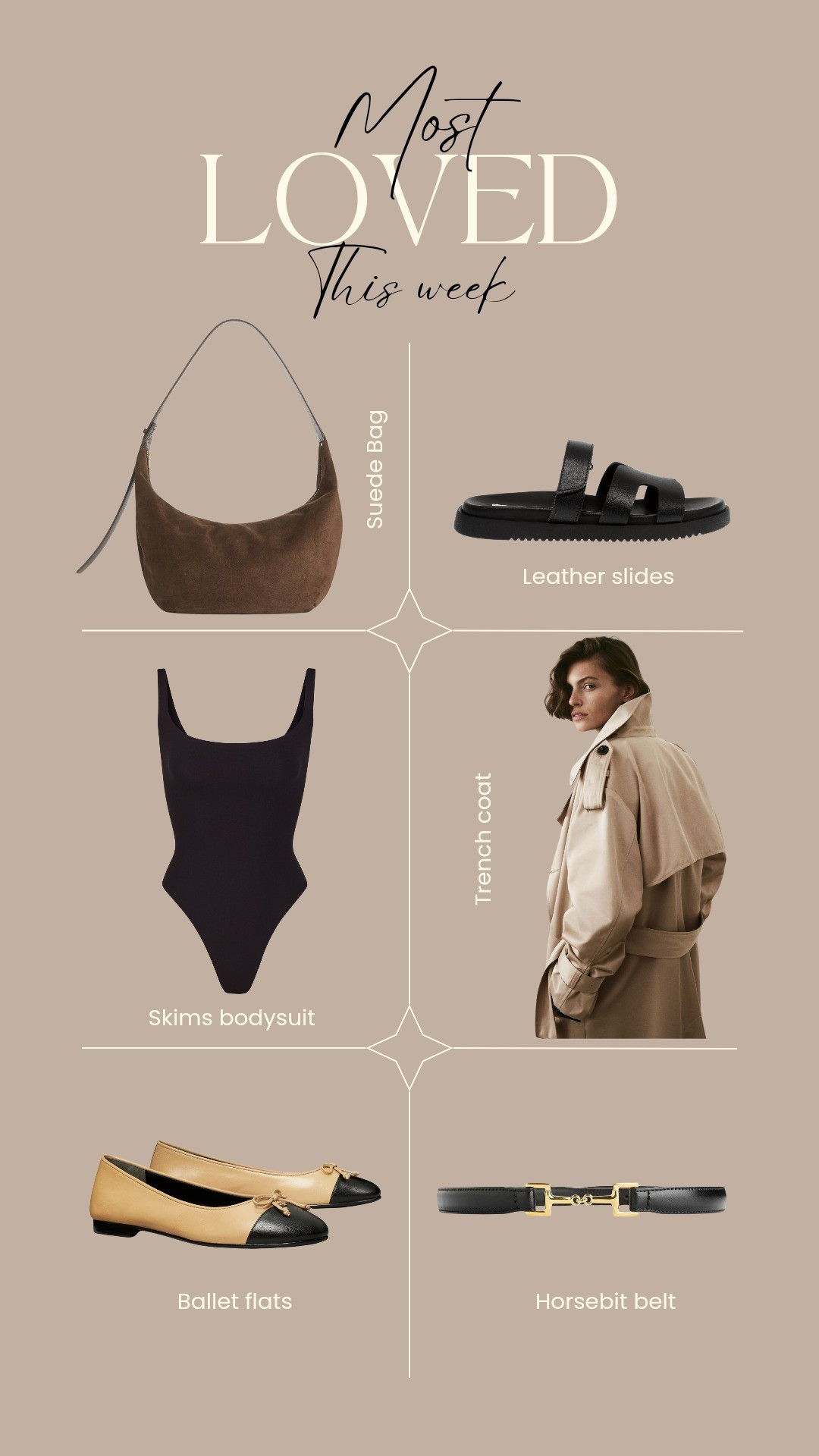 This week's most loved!Arket suede across body bagSteve madden slides Skims bodysuitH&M trench coatTory Burch ballet flatsArket horsebit belt #mostloved #shoppingedit #personalstylist 

#LTKSeasonal #LTKfindsunder100 #LTKshoecrush