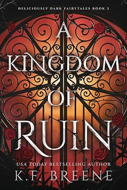 A Kingdom of Ruin: Deliciously Dark Fairytales, Book 3 | Amazon (US)
