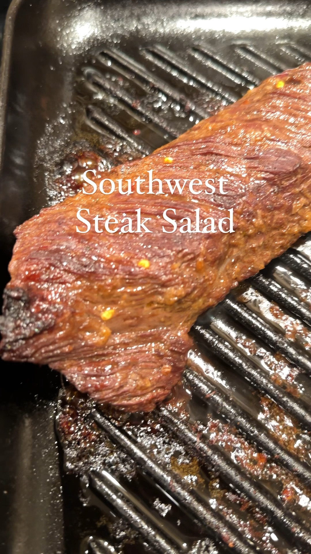 Summer Southwest Steak Salad 

1-2lbs Hanger steak
1/3 cup soy sauce
1/4 cup avocado oil
Juice of 1 lime
5-7 dashes Worcestershire sauce
1 garlic cloved, grated
1 tbs chili flakes
Salt and Pepper to taste

Season steak with:
Chili powder, paprika, cumin, , garlic powder, salt and pepper

Salad:
Chopped romaine
1 ear of corn
1 red bell pepper, diced 
Black beans, drained and rinsed
Monterey jack cheese
Sliced jalapeno
Chick fila creamy salsa dressing 

1. Remove steak, pat dry and generoulys season with seak seasonings.
2. In a measuring cup combine; soy sauce, lime jice, Worcestershire sauce, garlic, chili flakes, salt, pepper. Whisk oil in, set aside. 
3. Add the seasoned steak to a large ziplock bag, pour in sauce. let marinade for 4-8 hours. 
4. Remove steak from the fridge 1/2 hour before cooking. Preheat grill or grill pan to 400.
5. Grill on each side for 4-6 minutes until desired internal temperature. I like to cook mine to a medium rare. 
6. Let rest, slice and serve ontop of salad fixings, drizzle with dressing. 

