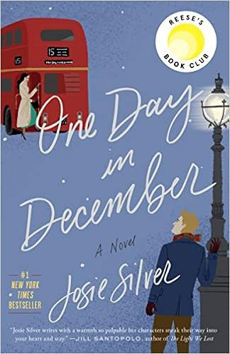 One Day in December: A Novel: Silver, Josie: 9780525574682: Amazon.com: Books | Amazon (US)