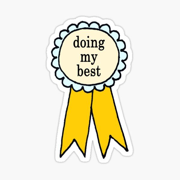 Doing My Best - The Peach Fuzz Sticker by Elizabeth Hudy | Redbubble (US)