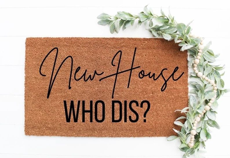 New Home Who Dis Welcome Mat / Funny Doormats  / Funny Mats / Welcome Mat / Doormats / Housewarmi... | Etsy (US)