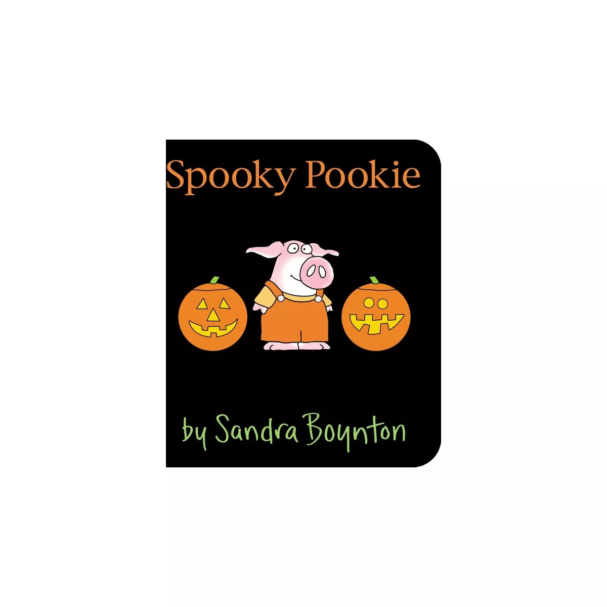 Spooky Pookie - by Sandra Boynton (Hardcover) | Target