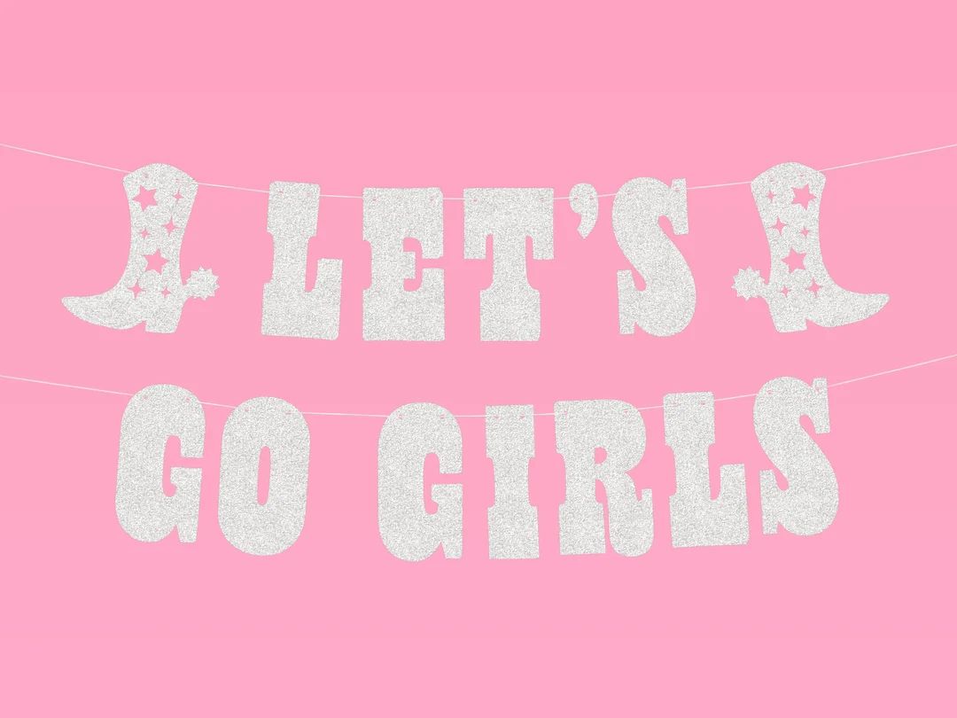 xo, Fetti Let's Go Girls Glitter Banner - Silver, 5 Ft. | Bday Party Decorations, Bach, Nashville... | Etsy (US)