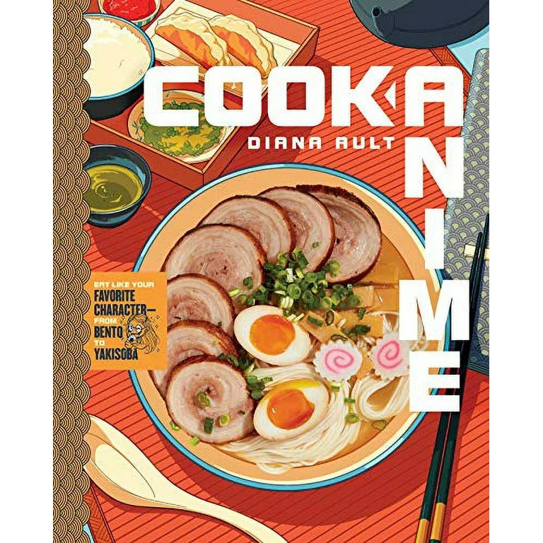 Cook Anime: Cook Anime : Eat Like Your Favorite Character—From Bento to Yakisoba: A Cookbook (H... | Walmart (US)