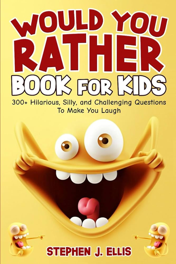 Would You Rather Book For Kids - 300+ Hilarious, Silly, and Challenging Questions To Make You Lau... | Amazon (US)