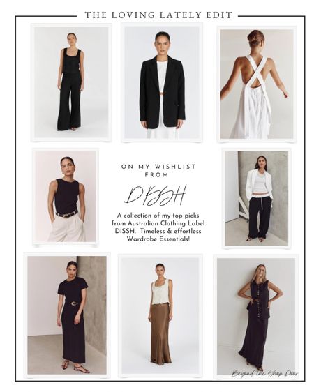 ON MY WISHLIST  FROM DISSH !

A collection of my top picks from Australian Clothing Label DISSH.  Timeless & effortless Wardrobe Essentials!

#wardrobeessentials #effortlessstyle

#LTKaustralia #LTKstyletip #LTKover40