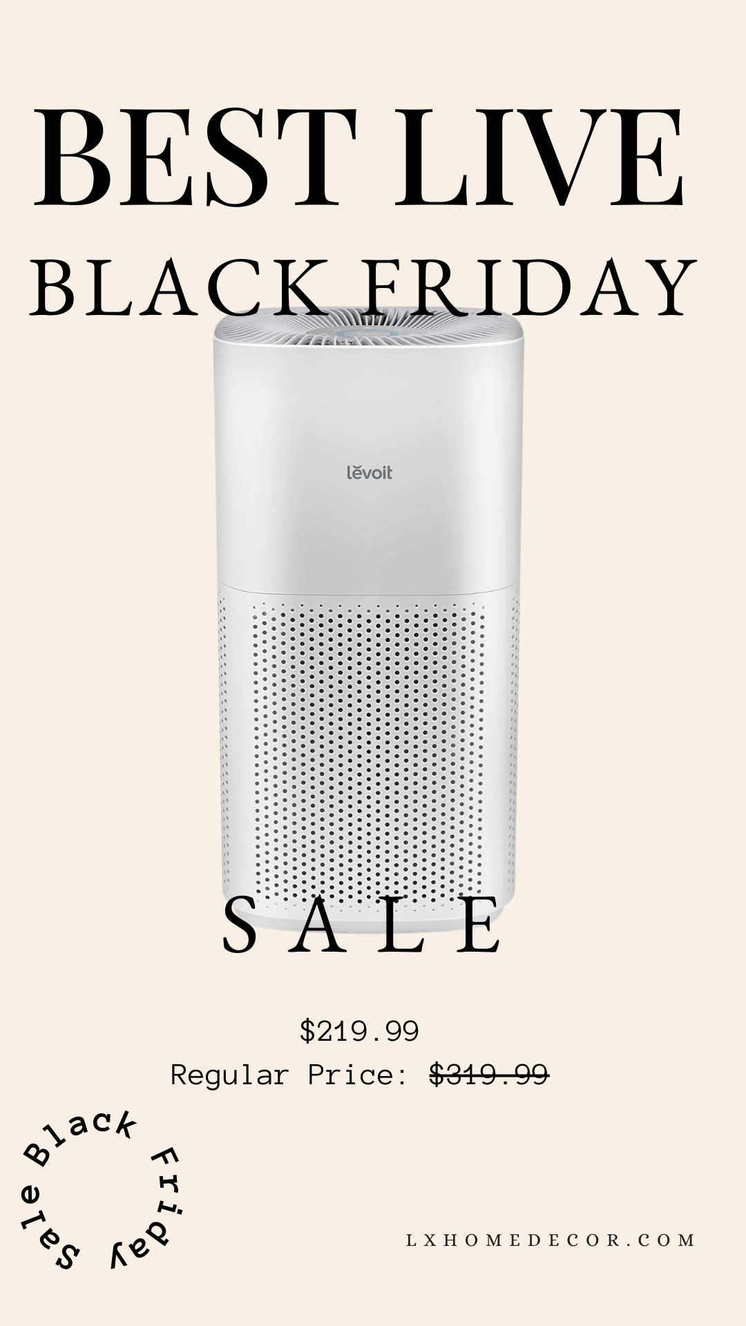 BLACK FRIDAY LIVE! Air Purifier Deal! 
This is the perfect time to upgrade your home health! The BEST Live Black Friday Sale is on this Levoit Air Purifier! It’s currently discounted to $219.99, down from the regular price of $349.99!

If you want cleaner air and major savings, shop this essential deal immediately! 👇

#LTKSale, #LTKBlackFriday, AirPurifier, Levoit, home health, BlackFridayDeal, clean air, save big, essential home item 

 #LTKCyberWeek #LTKSaleAlert #LTKFindsUnder100