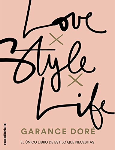 Love. Style. Life by Garance Doré (2018, Trade Paperback) for sale online | eBay | eBay US
