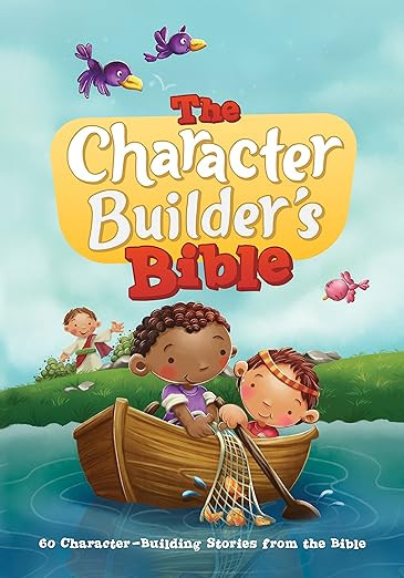 The Character Builder's Bible: 60 Character-Building Stories from the Bible | Amazon (US)