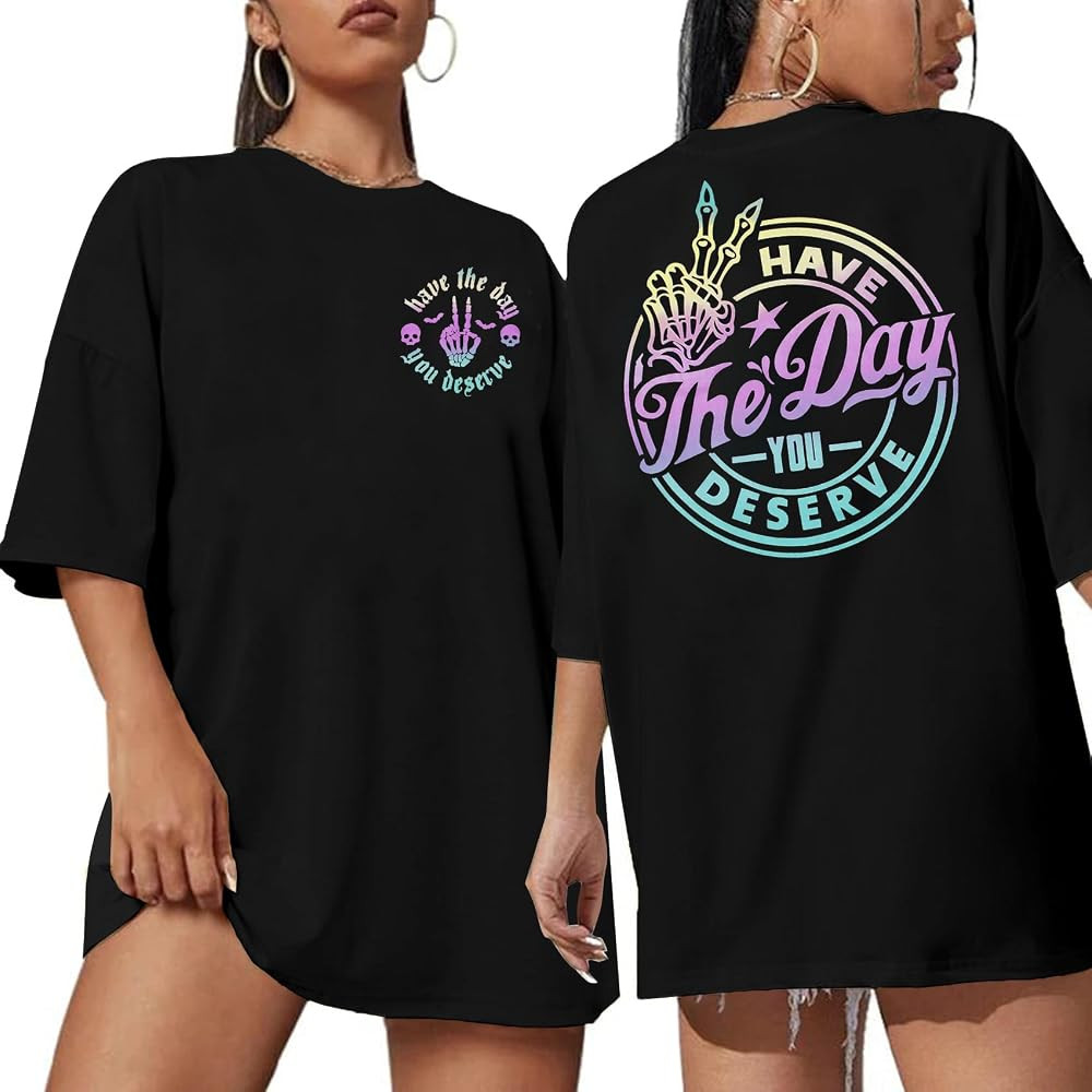 Have The Day You Deserve Shirt Oversized T-Shirt Women Funny Retro Skeleton Graphic Tee Inspirati... | Amazon (US)