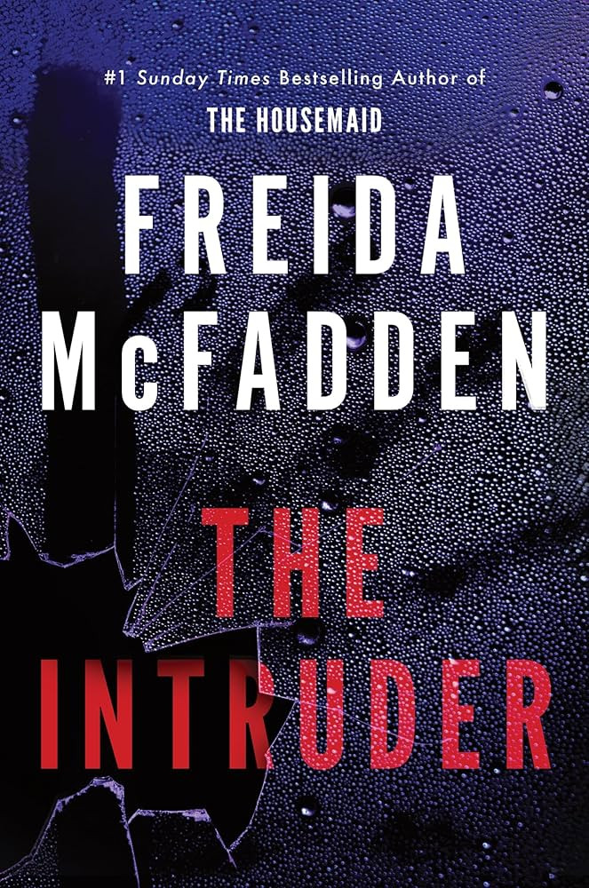 The Intruder: An Unputdownable Psychological Thriller from the Author of The Housemaid Books | Amazon (US)