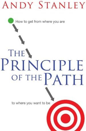 The Principle of the Path: How to Get from Where You Are to Where You Want to Be | Amazon (US)