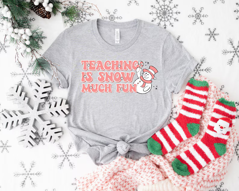 Teaching is Snow Much Fun Shirt, Teacher Christmas Gift Shirt, Holiday Teacher Tee, Winter Classr... | Etsy (US)