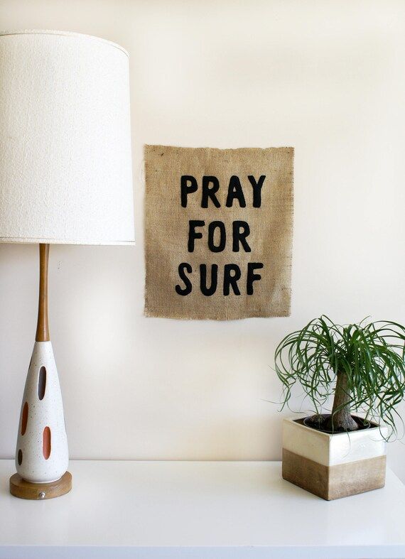 PRAY FOR SURF 18x20 22x30 30x40 burlap wall art typography lettering saying surfer home decor hip... | Etsy (US)