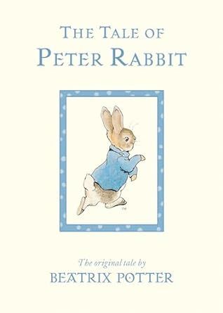 The Tale of Peter Rabbit: The Original Tale     Board book – Illustrated, May 1, 2018 | Amazon (US)