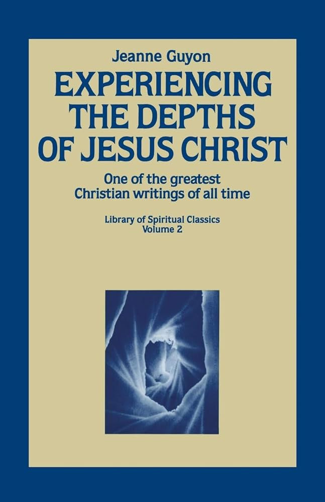 Experiencing the Depths of Jesus Christ (Library of Spiritual Classics, Volume 2) | Amazon (US)