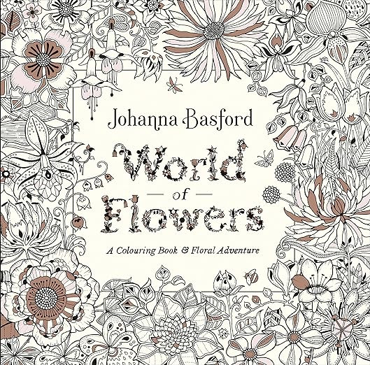 World of Flowers: A Colouring Book and Floral Adventure | Amazon (UK)