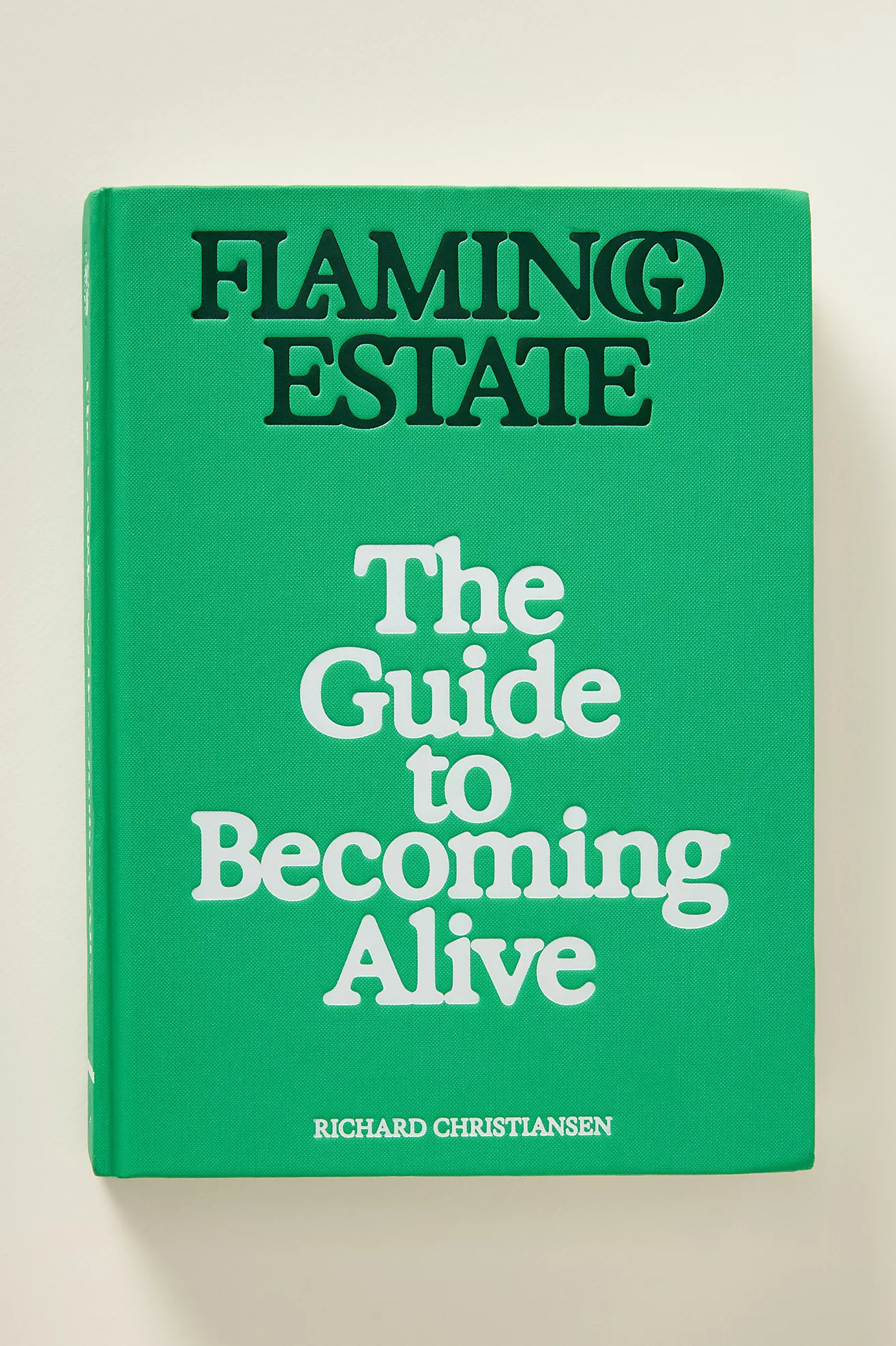 Flamingo Estate: The Guide to Becoming Alive | Anthropologie (US)