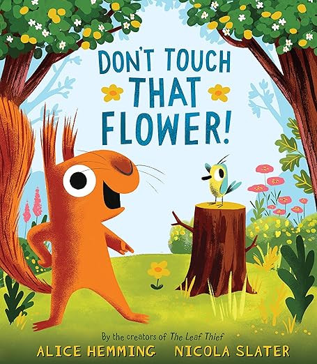 Don't Touch that Flower!: The Perfect Spring Book for Children and Toddlers (A Squirrel & Bird Bo... | Amazon (US)