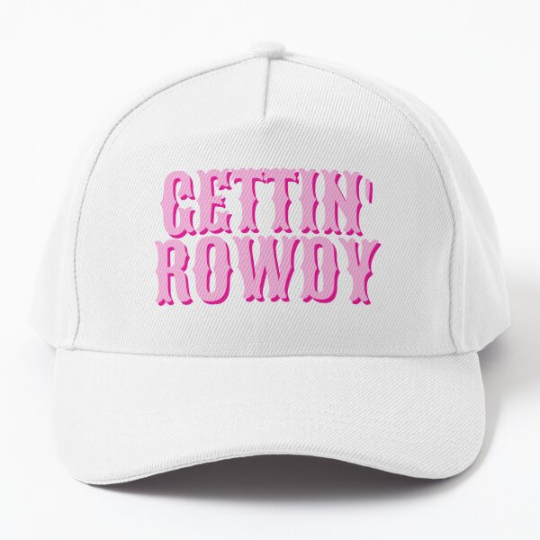 Gettin' Rowdy Nashville Bachelorette Gear   Cap | Redbubble (US)